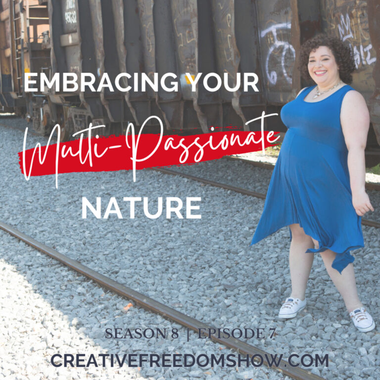 [S8E7] Embracing Your Multi-Passionate Nature: How to Turn Diverse Passions into a Thriving Business