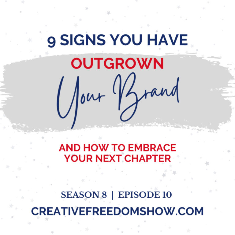 [S8E10] 9 Signs You’ve Outgrown Your Brand (And How to Embrace Your Next Chapter)
